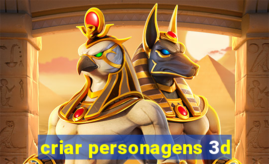 criar personagens 3d